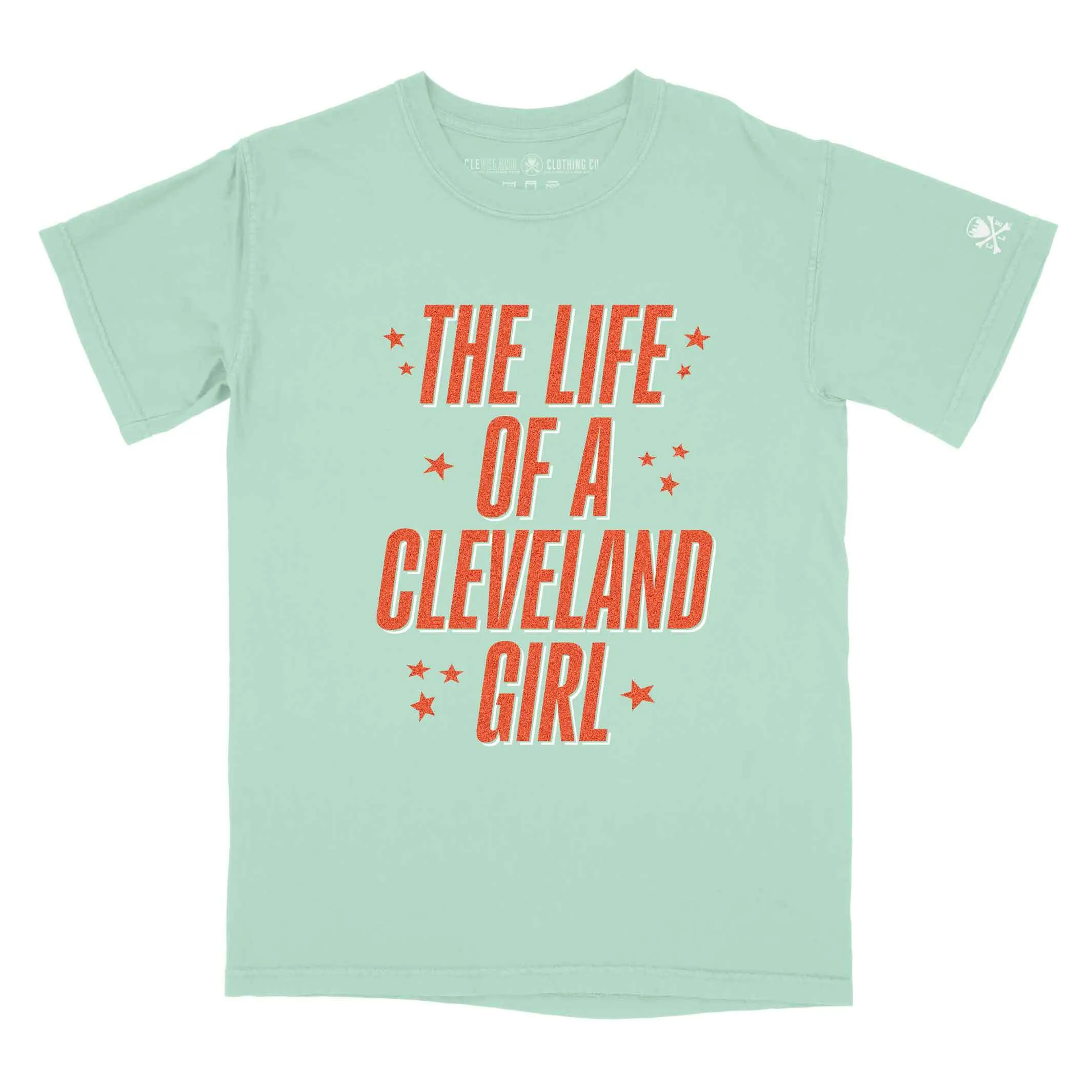 Soft Lining Modern Fit The Life Of a Cleveland Girl - Womens/Unisex Crew T-Shirt - Chalky Mint