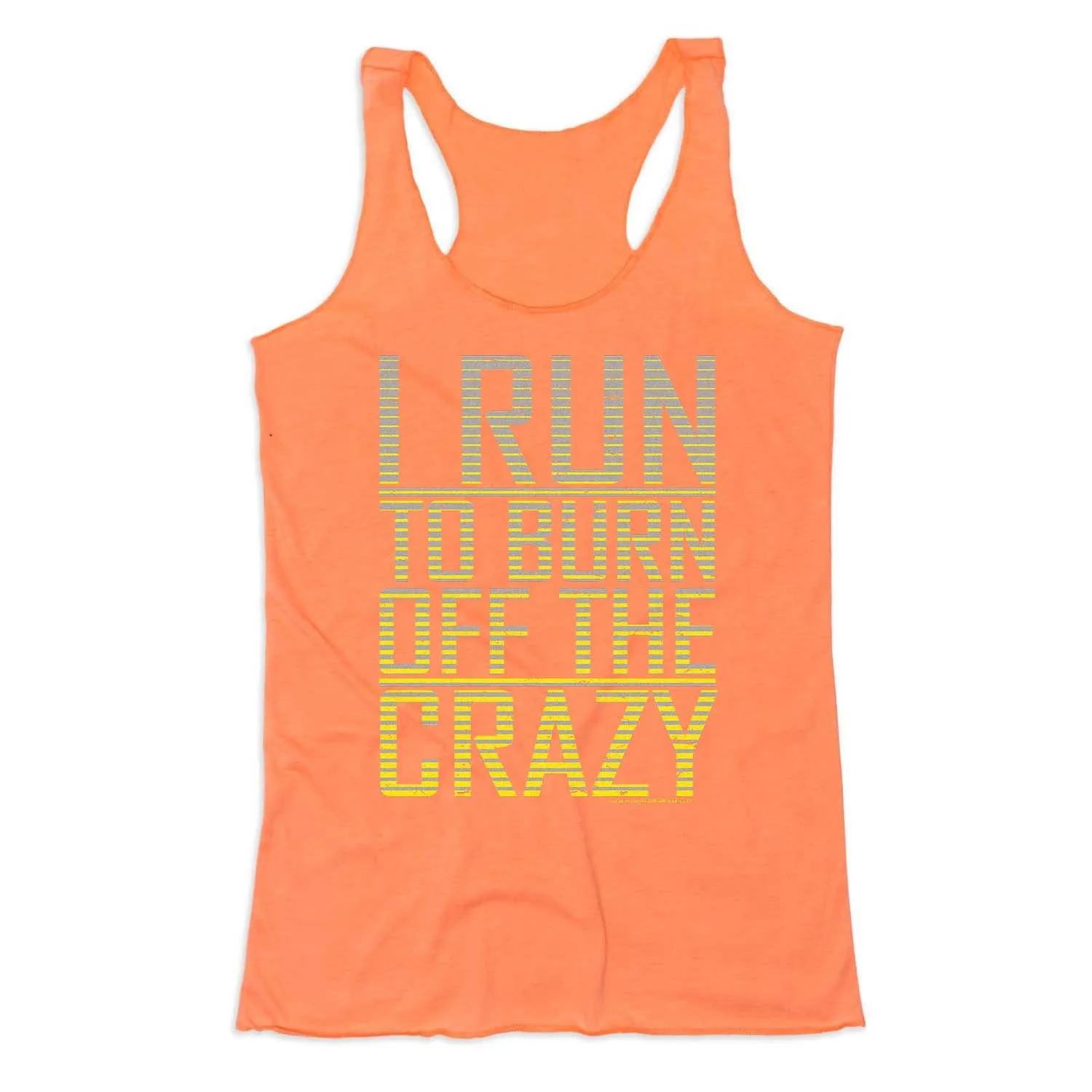 Women's Everyday Tank Top - I Run To Burn Off The Crazy mass production Y Back