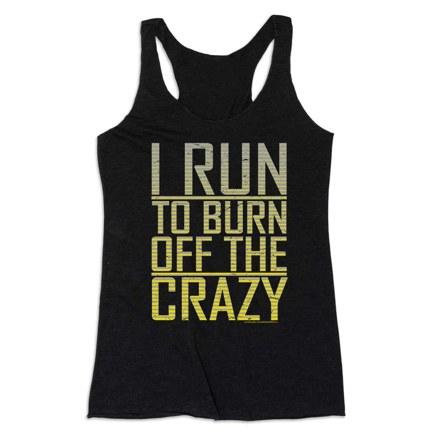 Women's Everyday Tank Top - I Run To Burn Off The Crazy Heat Safe