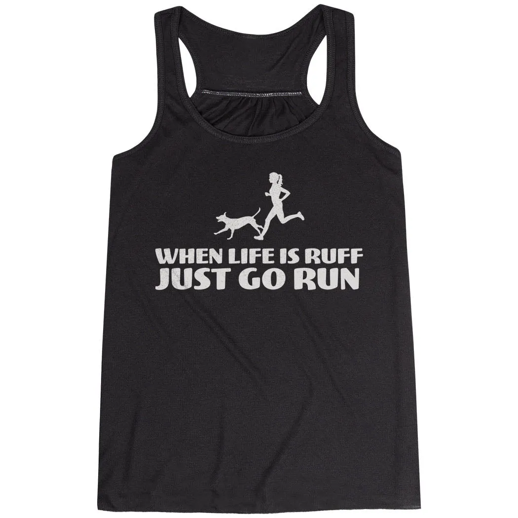 Flowy Racerback Tank Top - Life is Ruff precision strike