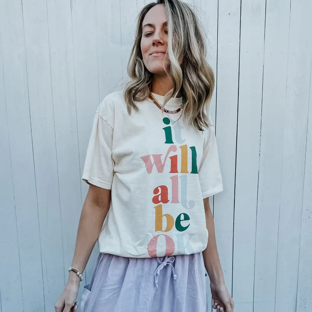 It Will All Be Ok Tee Durable Stitching Classic timelessness