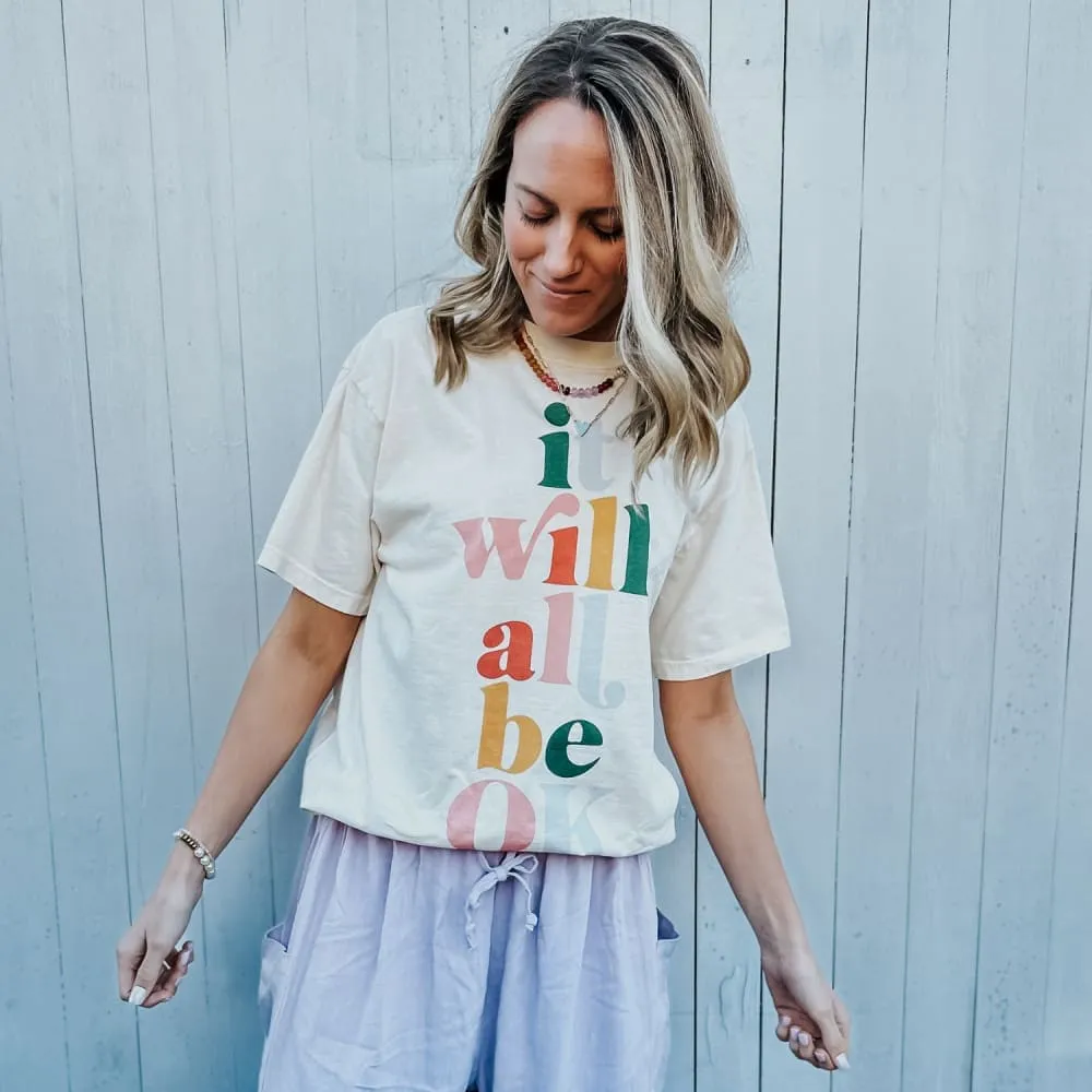 It Will All Be Ok Tee Essential Piece Fit Design