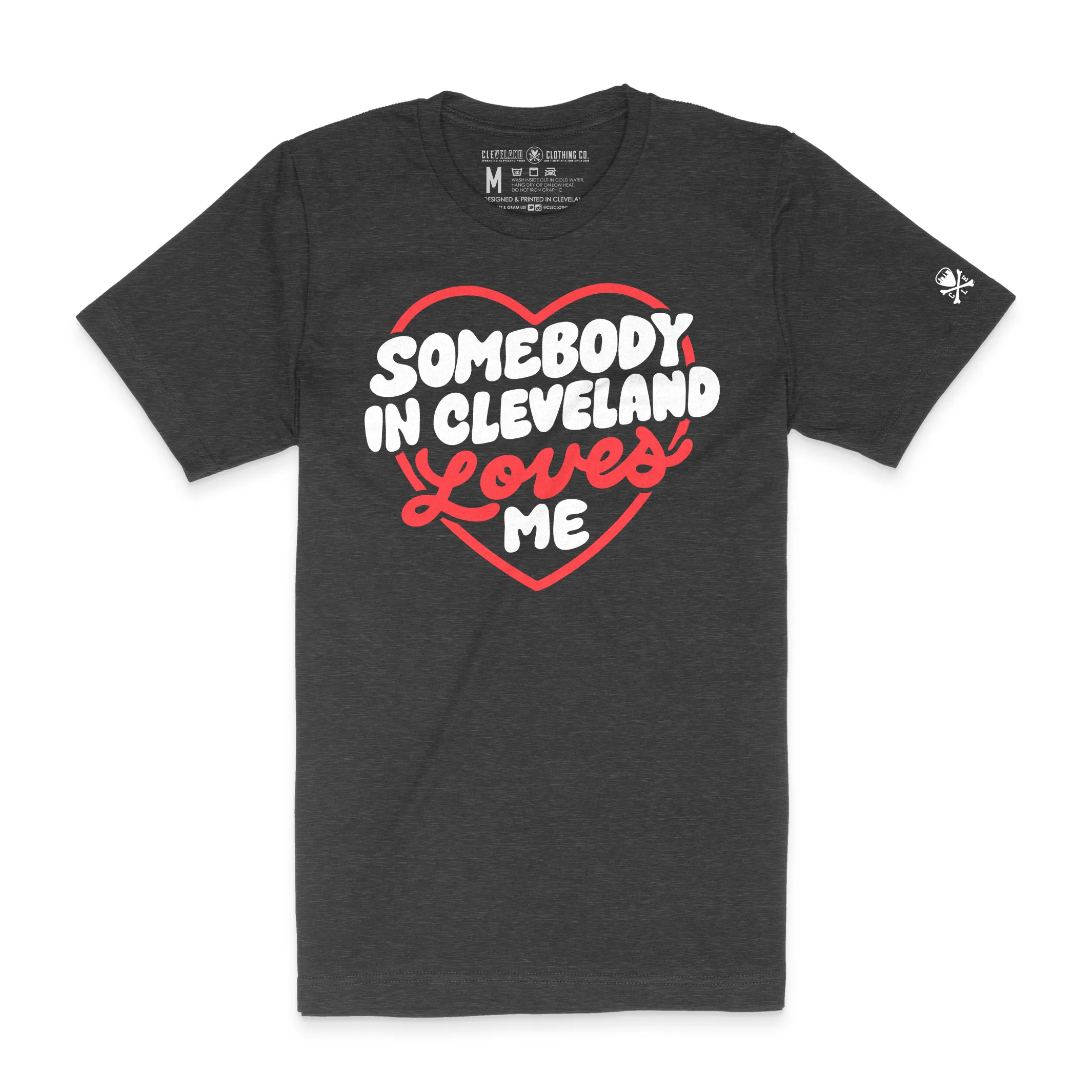 Somebody In Cleveland Loves Me -  Mens/Unisex Crew T-Shirt sporty and comfortable